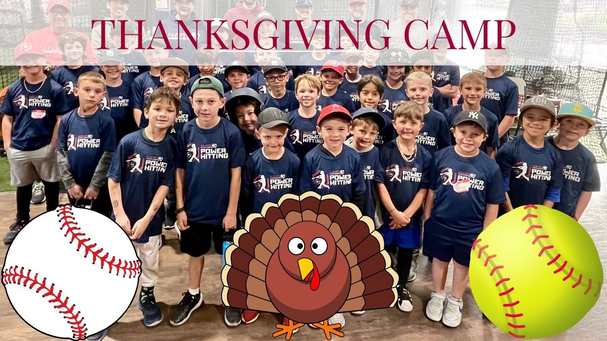 Batter Up for Turkey Day: Thanksgiving Baseball and Softball Camp